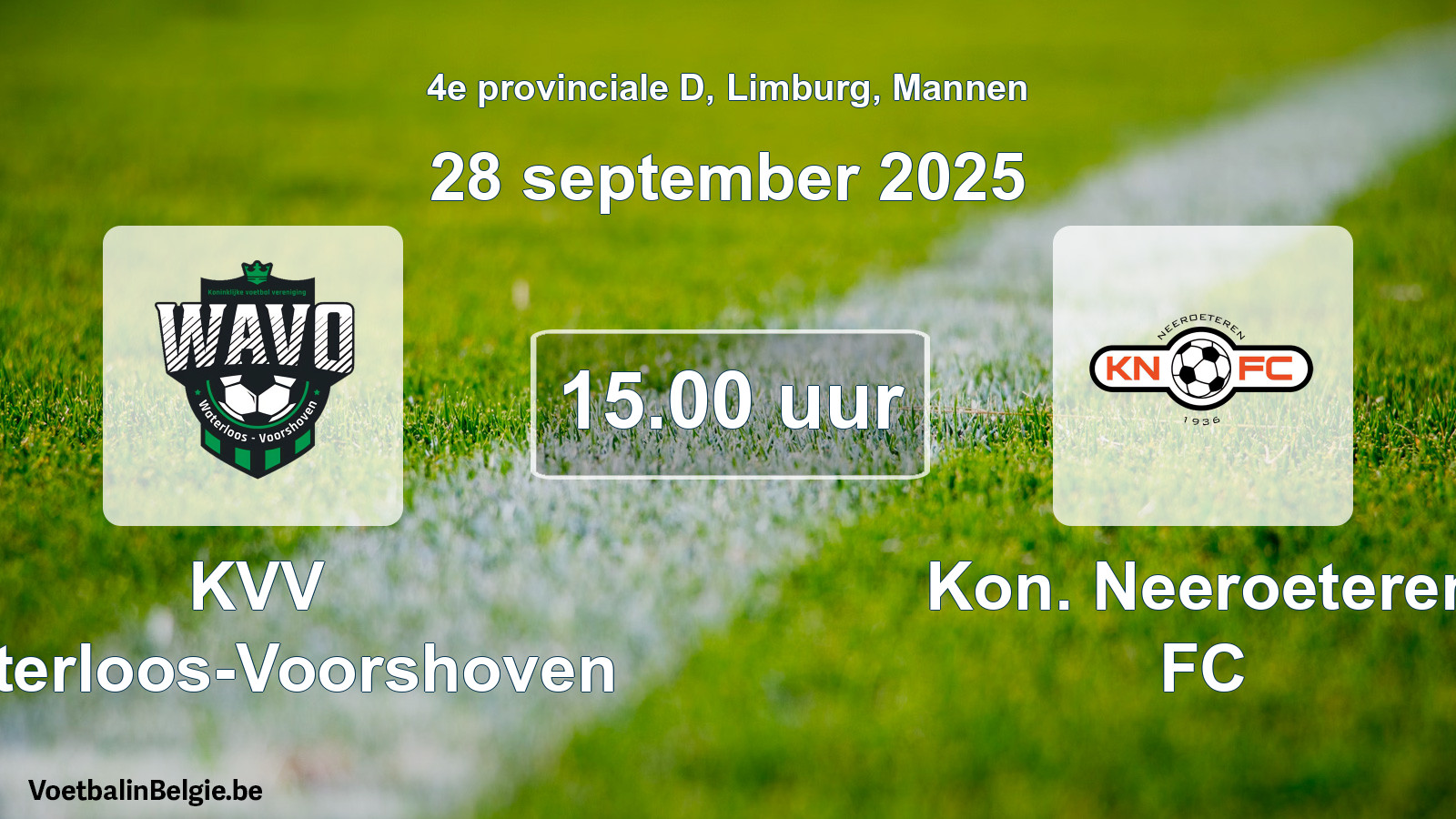 Scheduled match men football: KVV Waterloos-Voorshoven - Kon. Neeroeteren FC (28 September 2025)