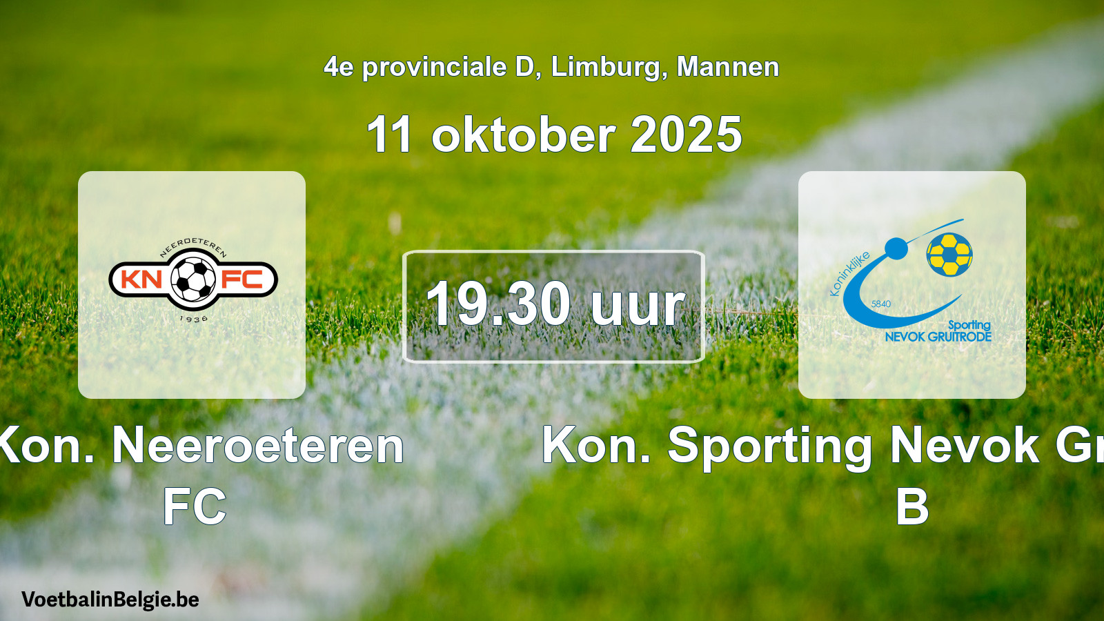 Geplande wedstrijd mannenvoetbal: Kon. Neeroeteren FC - Kon. Sporting Nevok Gruitrode B (11 oktober 2025)