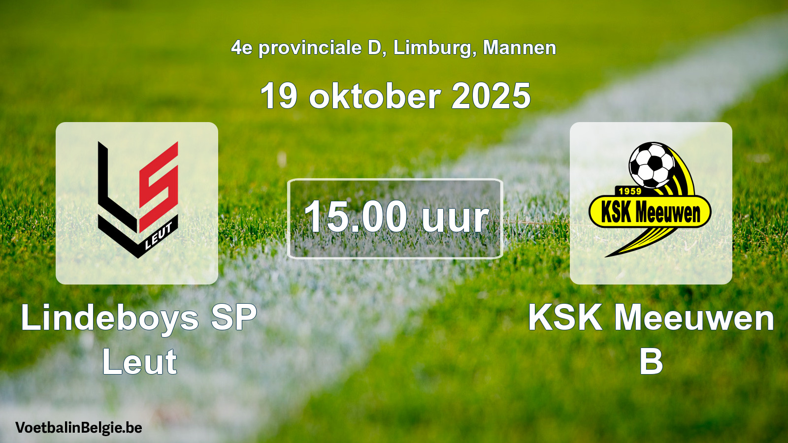 Geplande wedstrijd mannenvoetbal: Lindeboys SP Leut - KSK Meeuwen B (19 oktober 2025)