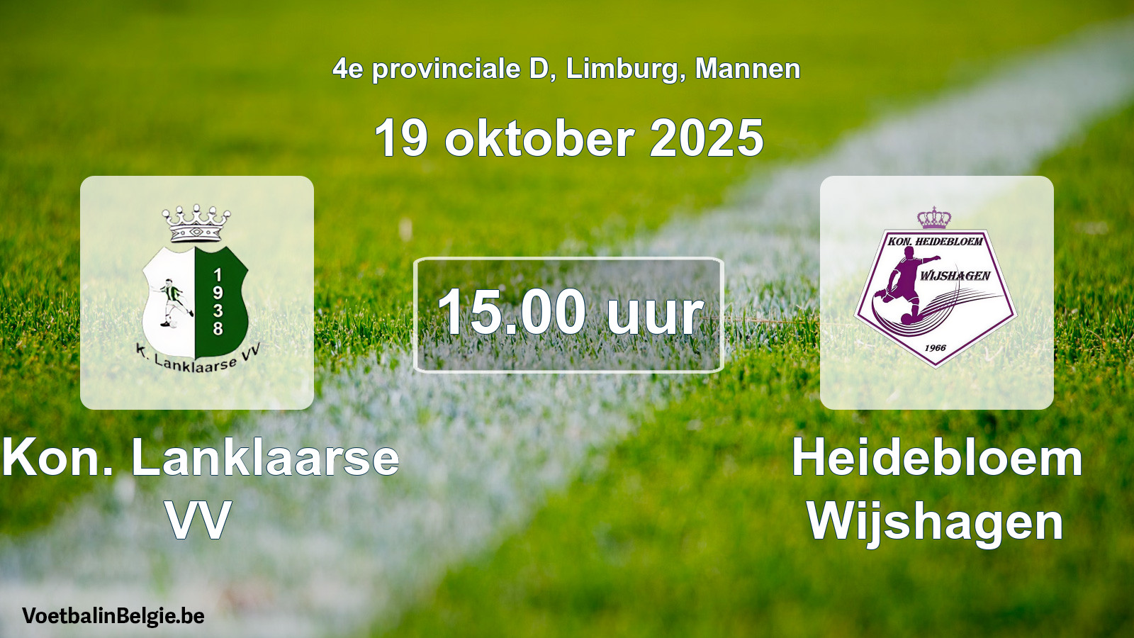 Geplande wedstrijd mannenvoetbal: Kon. Lanklaarse VV - Heidebloem Wijshagen (19 oktober 2025)