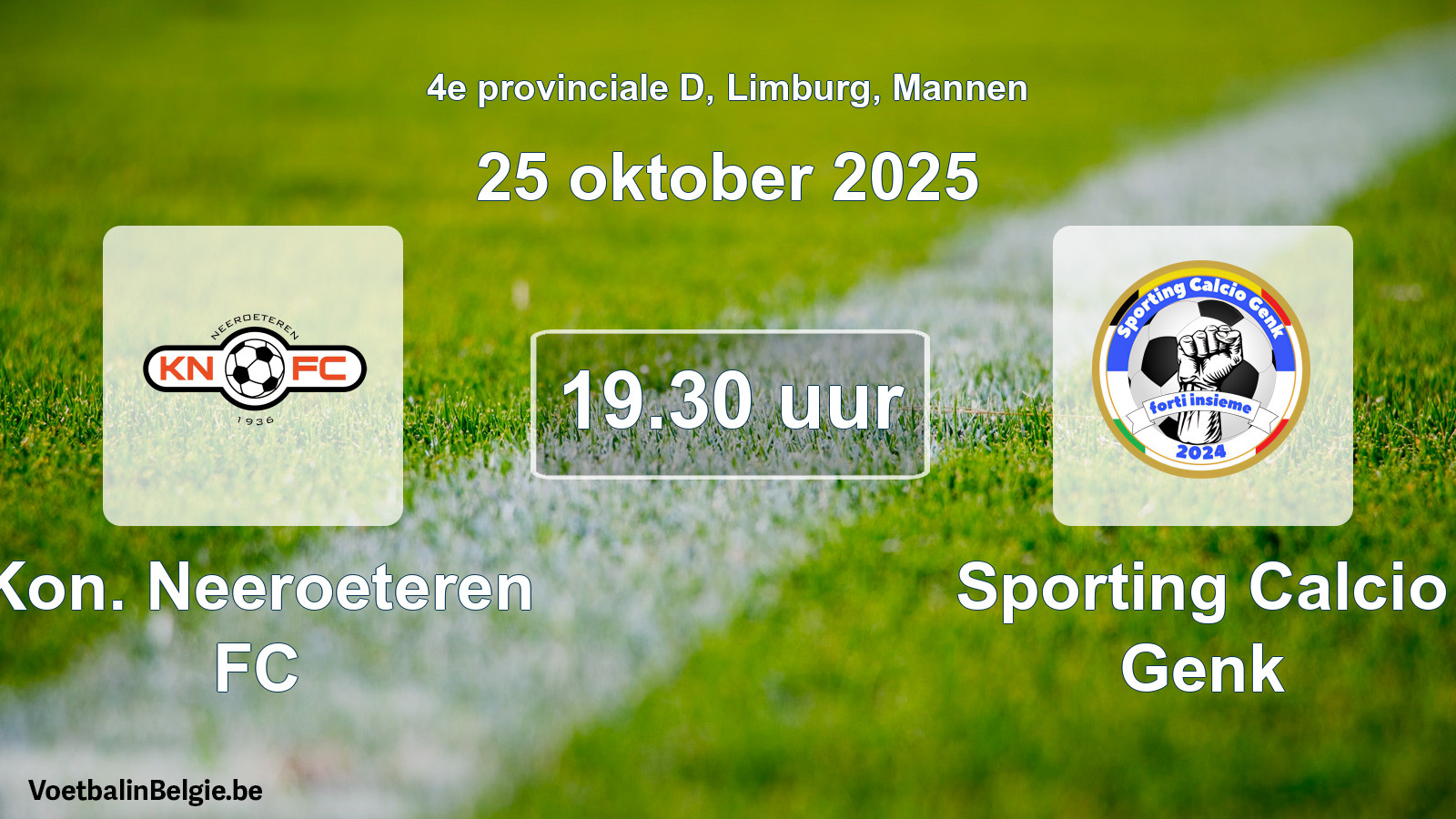 Scheduled match men football: Kon. Neeroeteren FC - Sporting Calcio Genk (25 October 2025)