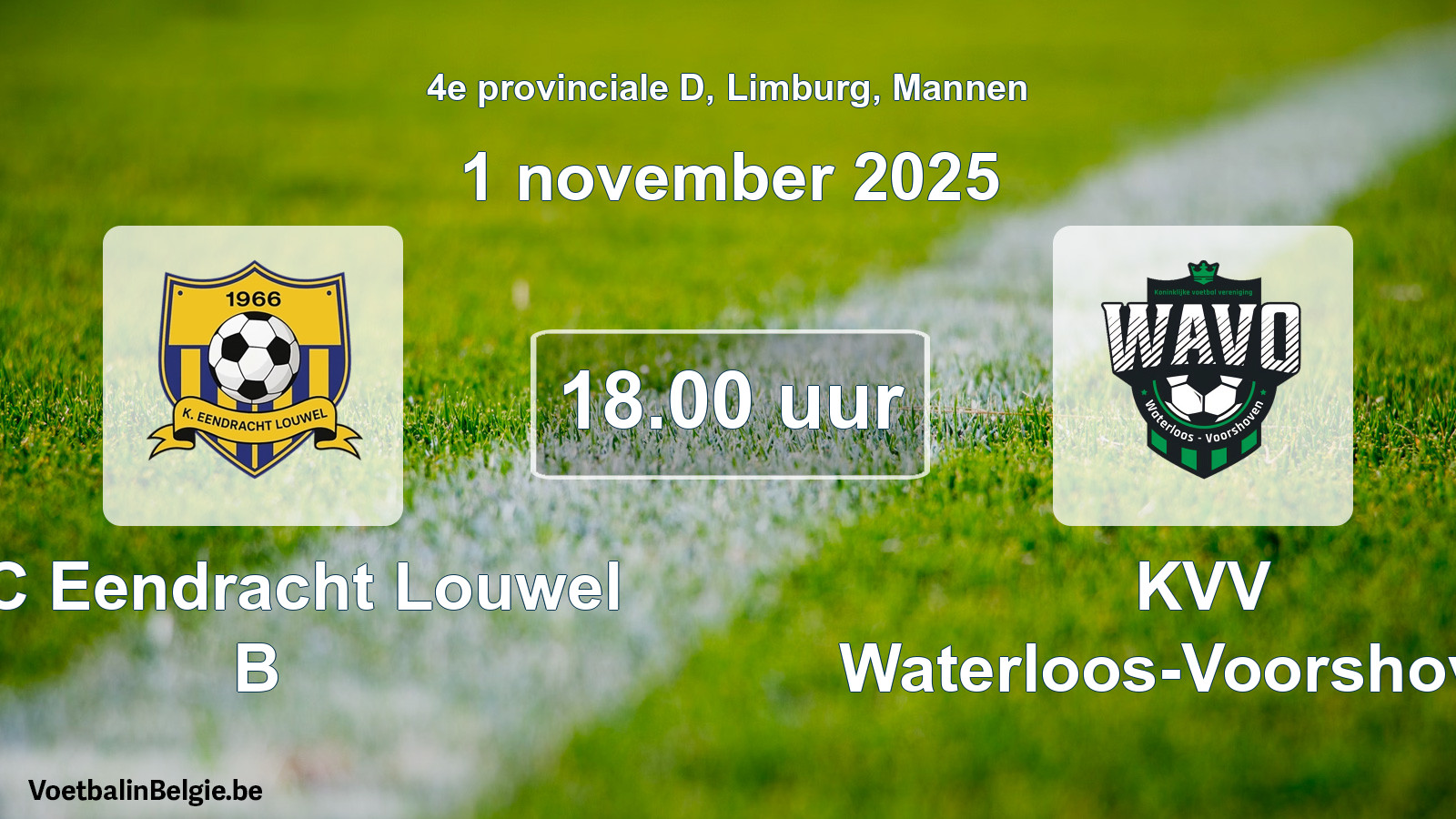 Geplantes Spiel männer-Fußball: KFC Eendracht Louwel B - KVV Waterloos-Voorshoven (1 November 2025)