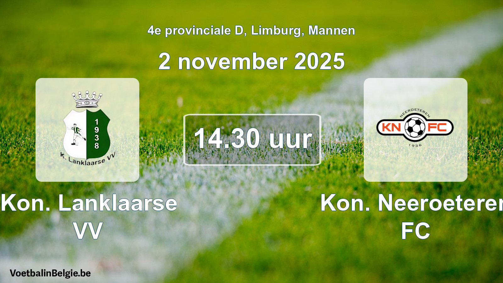 Scheduled match men football: Kon. Lanklaarse VV - Kon. Neeroeteren FC (2 November 2025)