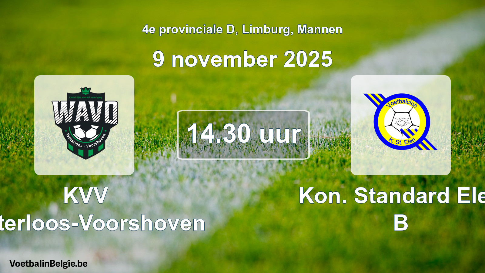 Scheduled match men football: KVV Waterloos-Voorshoven - Kon. Standard Elen B (9 November 2025)