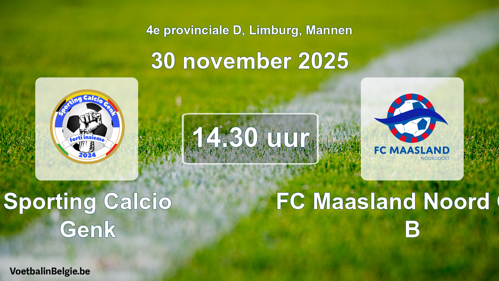 Scheduled match men football: Sporting Calcio Genk - FC Maasland Noord Oost B (30 November 2025)
