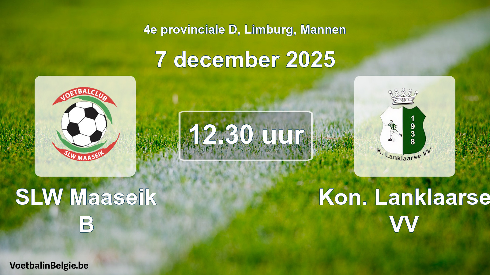 Scheduled match men football: SLW Maaseik B - Kon. Lanklaarse VV (7 December 2025)