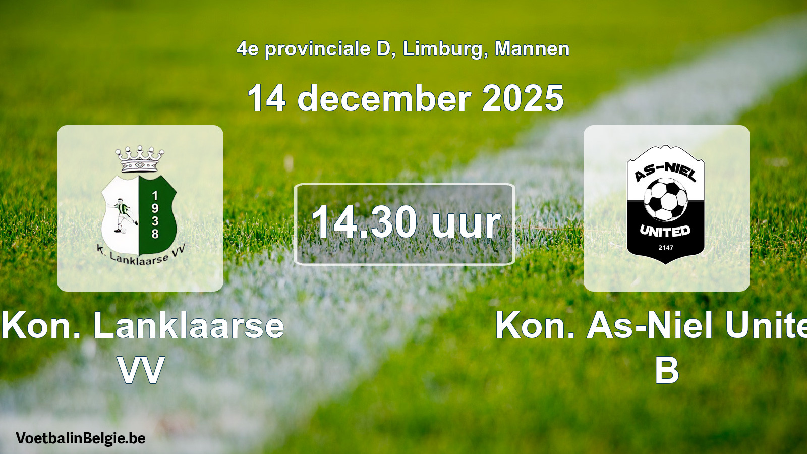 Geplande wedstrijd mannenvoetbal: Kon. Lanklaarse VV - Kon. As-Niel United B (14 december 2025)