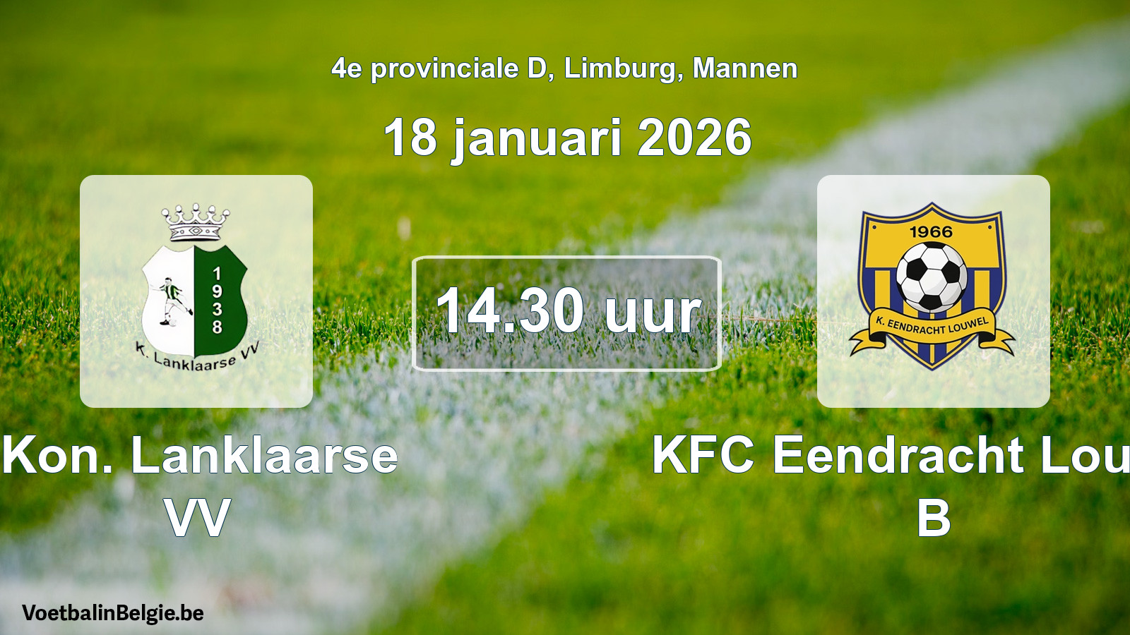 Scheduled match men football: Kon. Lanklaarse VV - KFC Eendracht Louwel B (18 January 2026)
