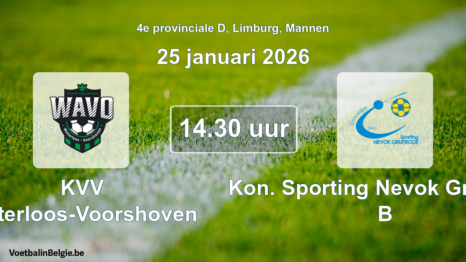 Geplande wedstrijd mannenvoetbal: KVV Waterloos-Voorshoven - Kon. Sporting Nevok Gruitrode B (25 januari 2026)
