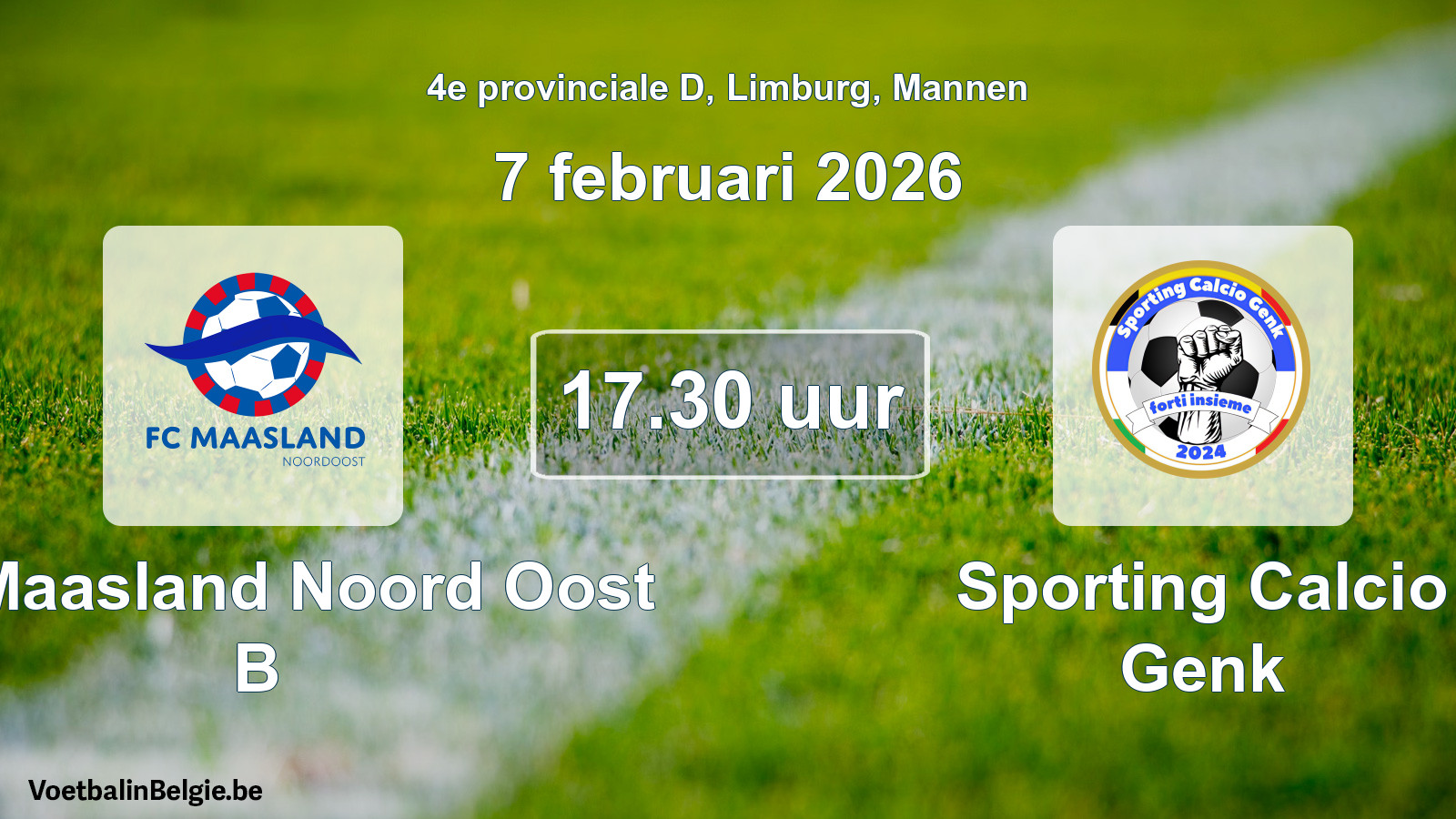 Geplande wedstrijd mannenvoetbal: FC Maasland Noord Oost B - Sporting Calcio Genk (7 februari 2026)