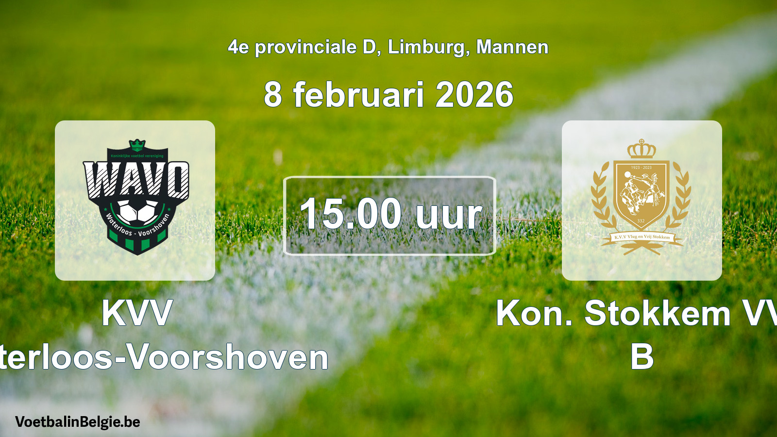 Scheduled match men football: KVV Waterloos-Voorshoven - Kon. Stokkem VV B (8 February 2026)