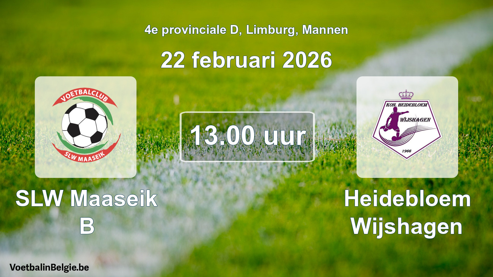 Scheduled match men football: SLW Maaseik B - Heidebloem Wijshagen (22 February 2026)