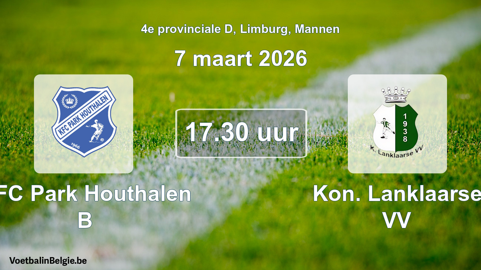 Scheduled match men football: KFC Park Houthalen B - Kon. Lanklaarse VV (7 March 2026)