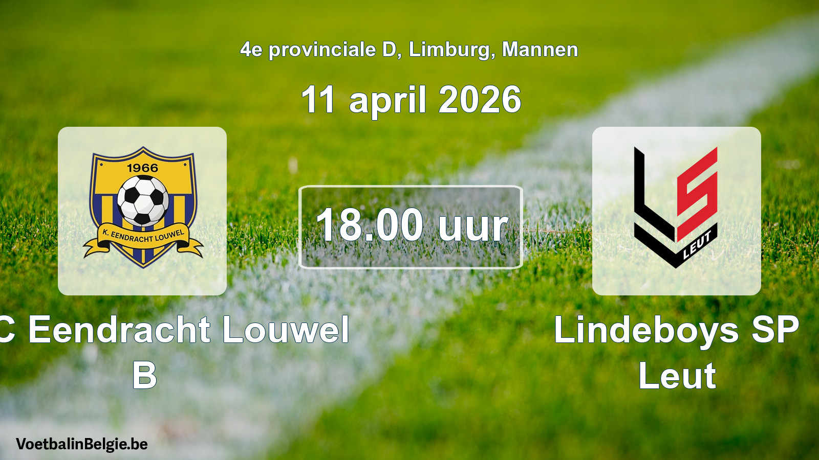 Scheduled match men football: KFC Eendracht Louwel B - Lindeboys SP Leut (11 April 2026)