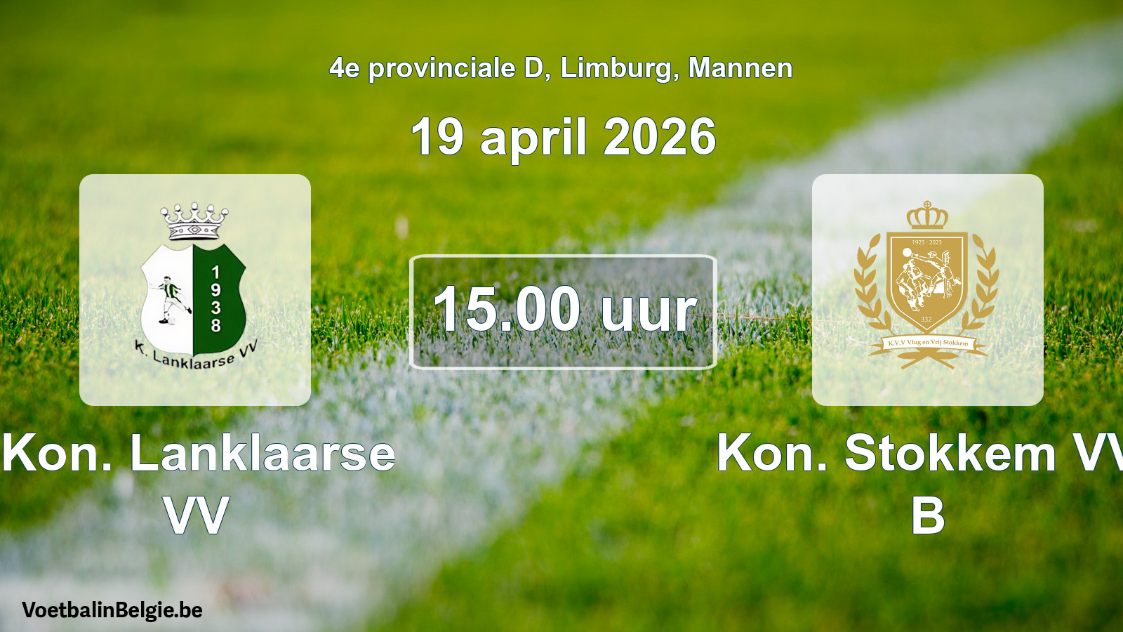 Scheduled match men football: Kon. Lanklaarse VV - Kon. Stokkem VV B (19 April 2026)