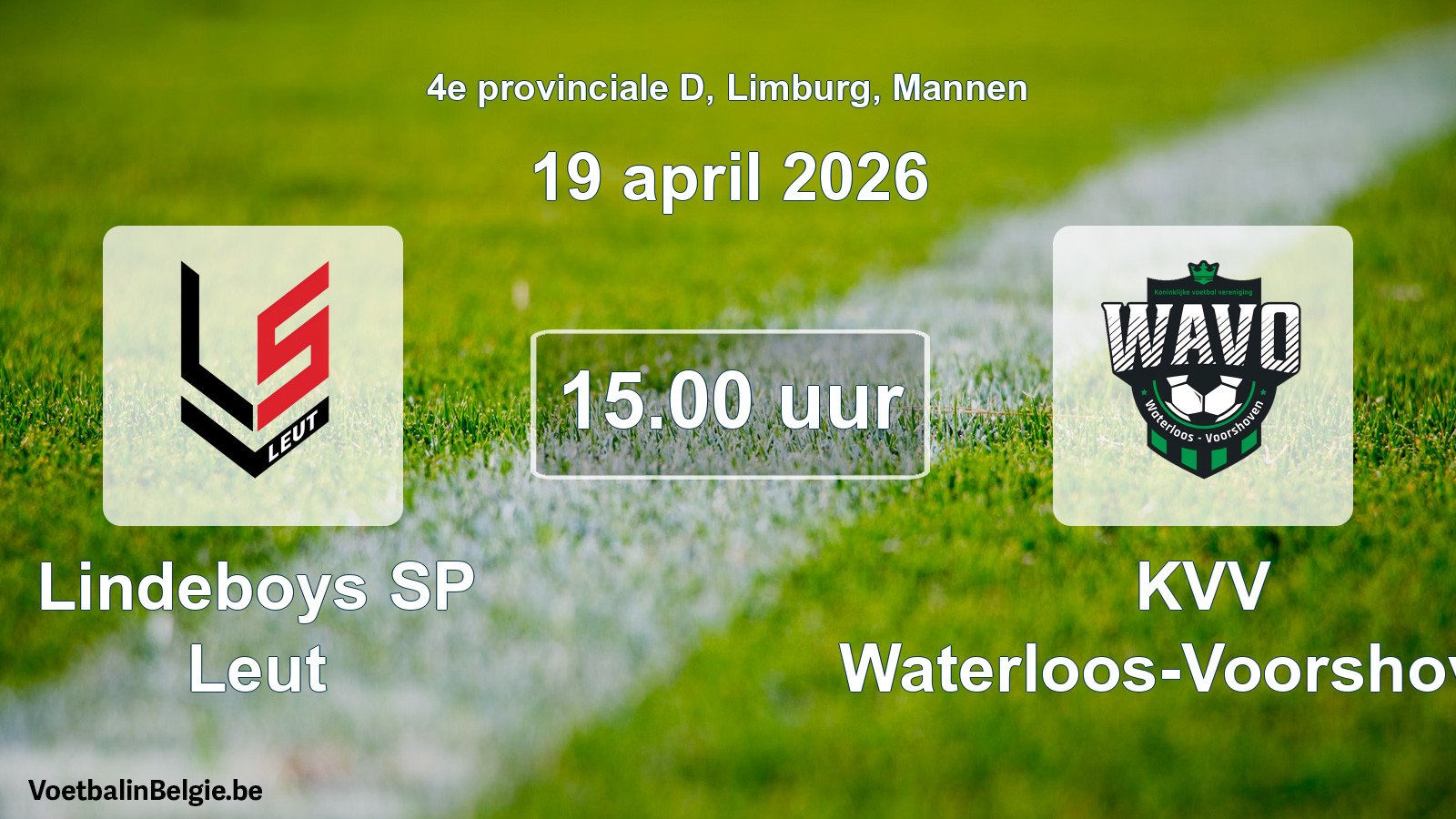 Scheduled match men football: Lindeboys SP Leut - KVV Waterloos-Voorshoven (19 April 2026)