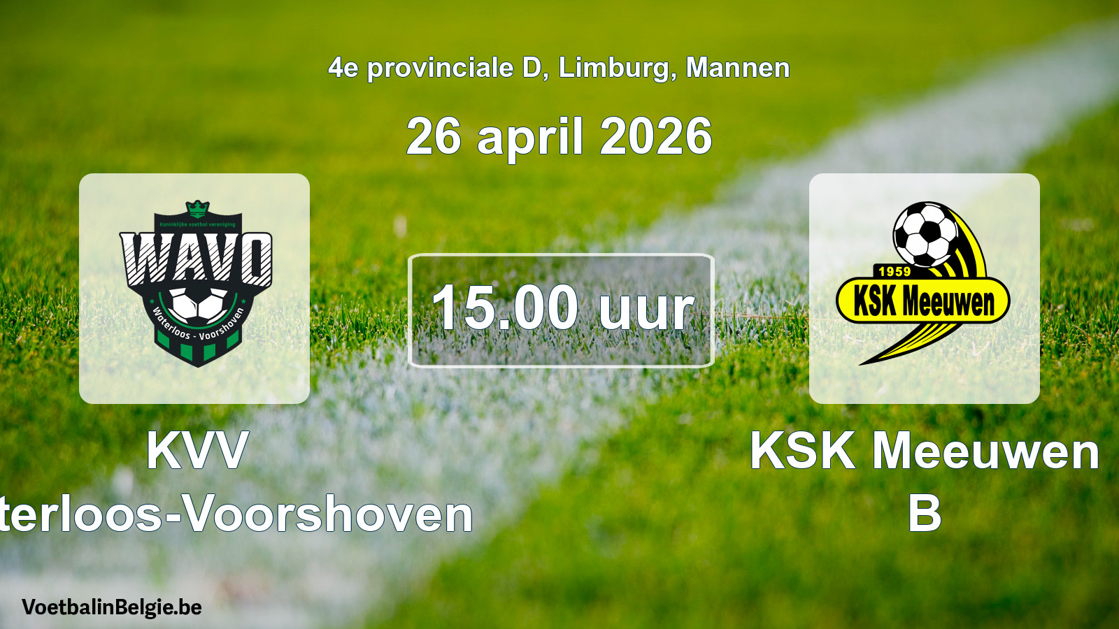 Scheduled match men football: KVV Waterloos-Voorshoven - KSK Meeuwen B (26 April 2026)