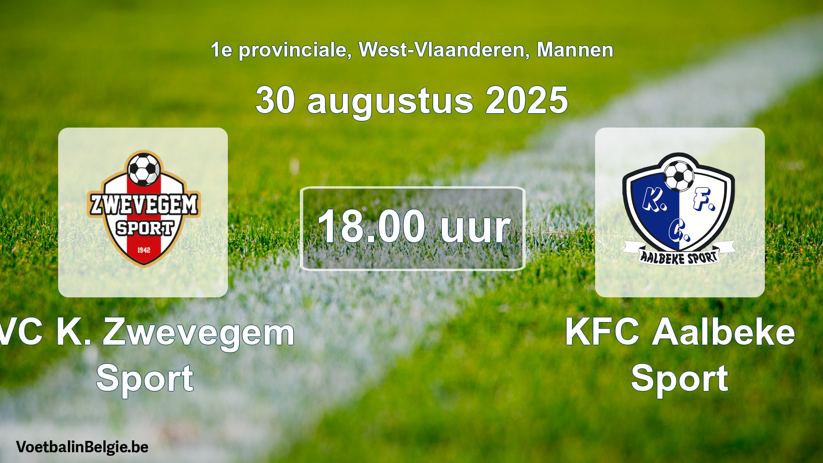 Scheduled match men football: VC K. Zwevegem Sport - KFC Aalbeke Sport (30 August 2025)