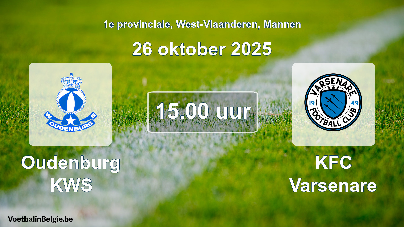 Scheduled match men football: Oudenburg KWS - KFC Varsenare (26 October 2025)