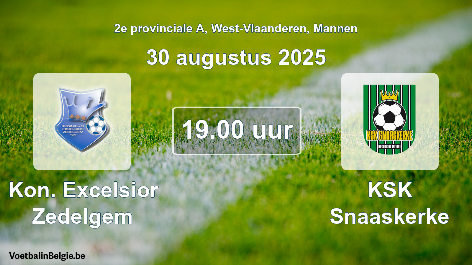 Scheduled match men football: Kon. Excelsior Zedelgem - KSK Snaaskerke (30 August 2025)