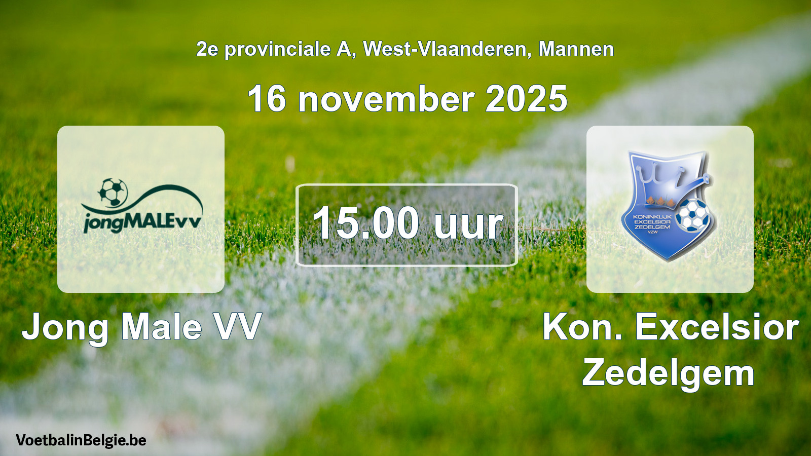 Geplande wedstrijd mannenvoetbal: Jong Male VV - Kon. Excelsior Zedelgem (16 november 2025)