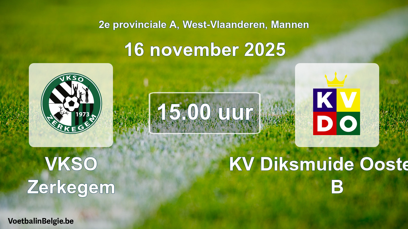 Scheduled match men football: VKSO Zerkegem - KV Diksmuide Oostende B (16 November 2025)