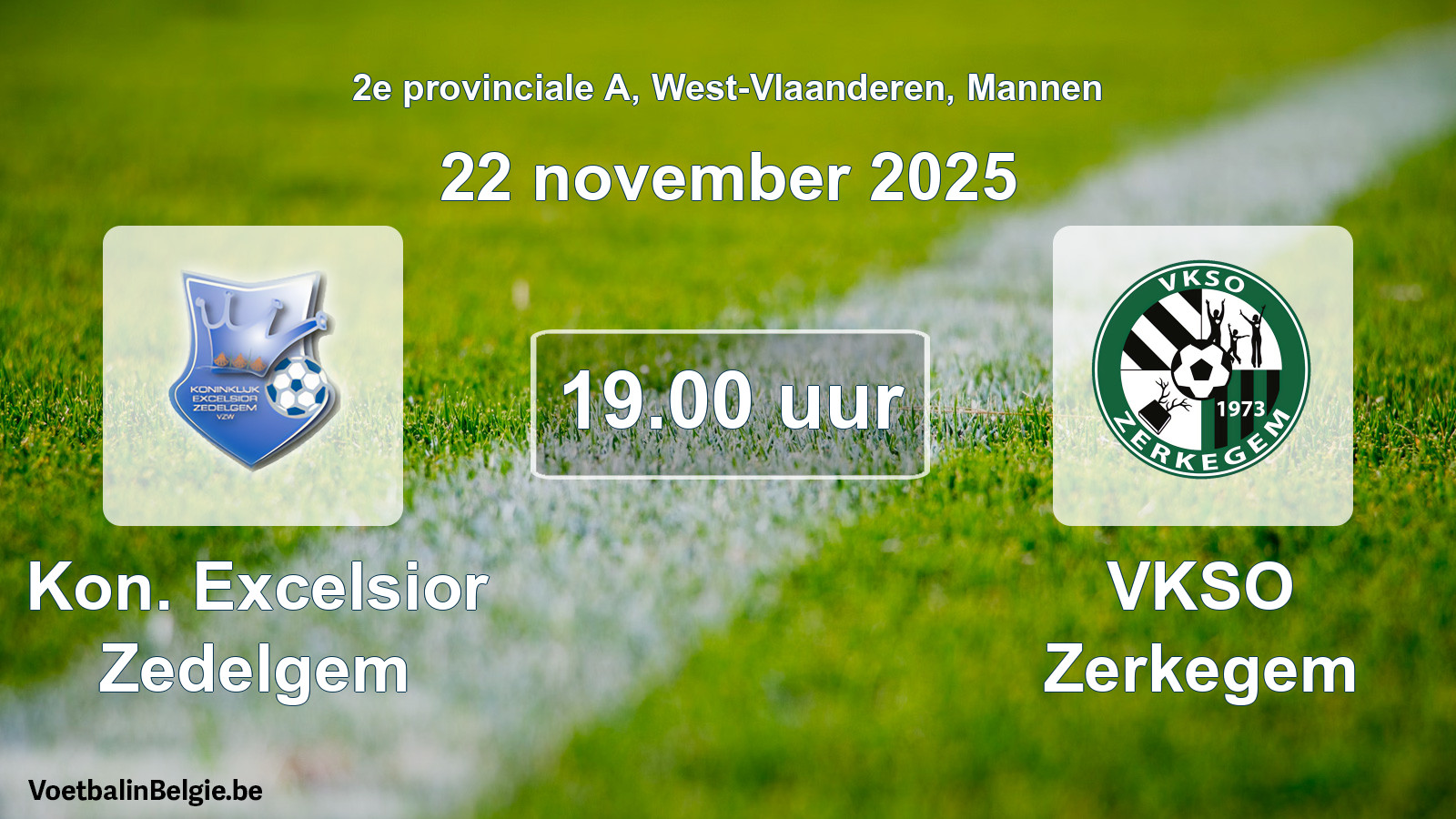 Scheduled match men football: Kon. Excelsior Zedelgem - VKSO Zerkegem (22 November 2025)