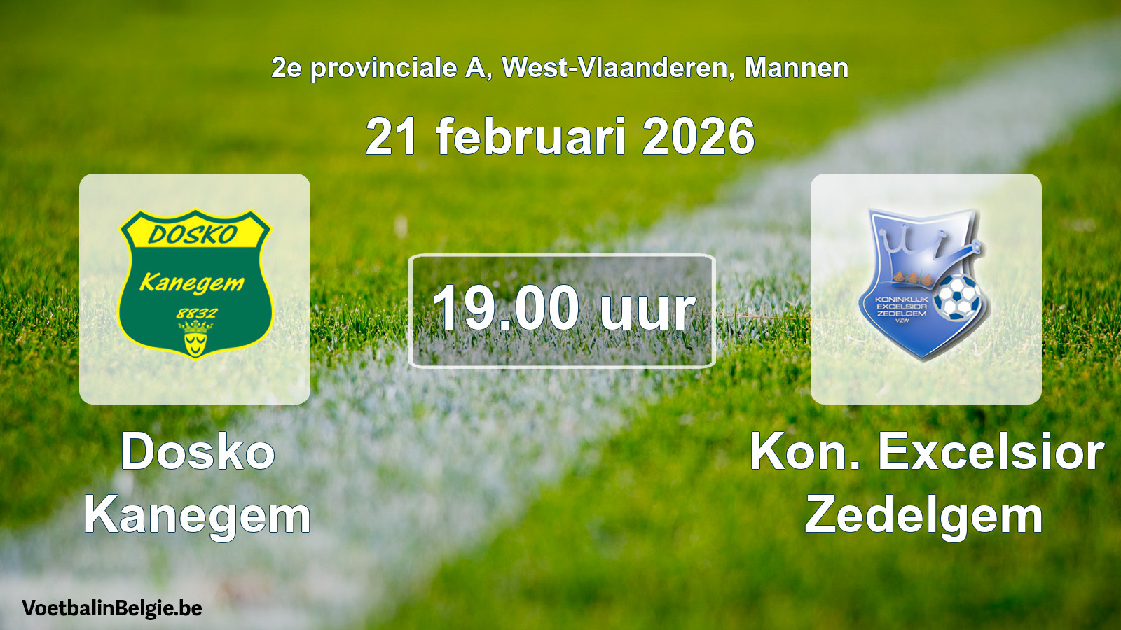 Scheduled match men football: Dosko Kanegem - Kon. Excelsior Zedelgem (21 February 2026)