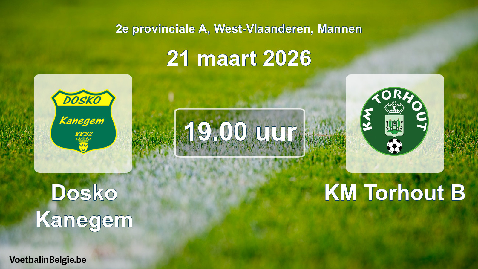 Scheduled match men football: Dosko Kanegem - KM Torhout B (21 March 2026)