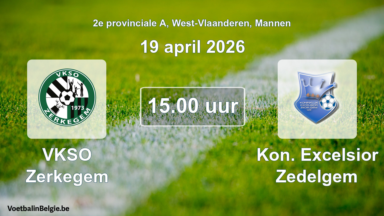 Scheduled match men football: VKSO Zerkegem - Kon. Excelsior Zedelgem (19 April 2026)