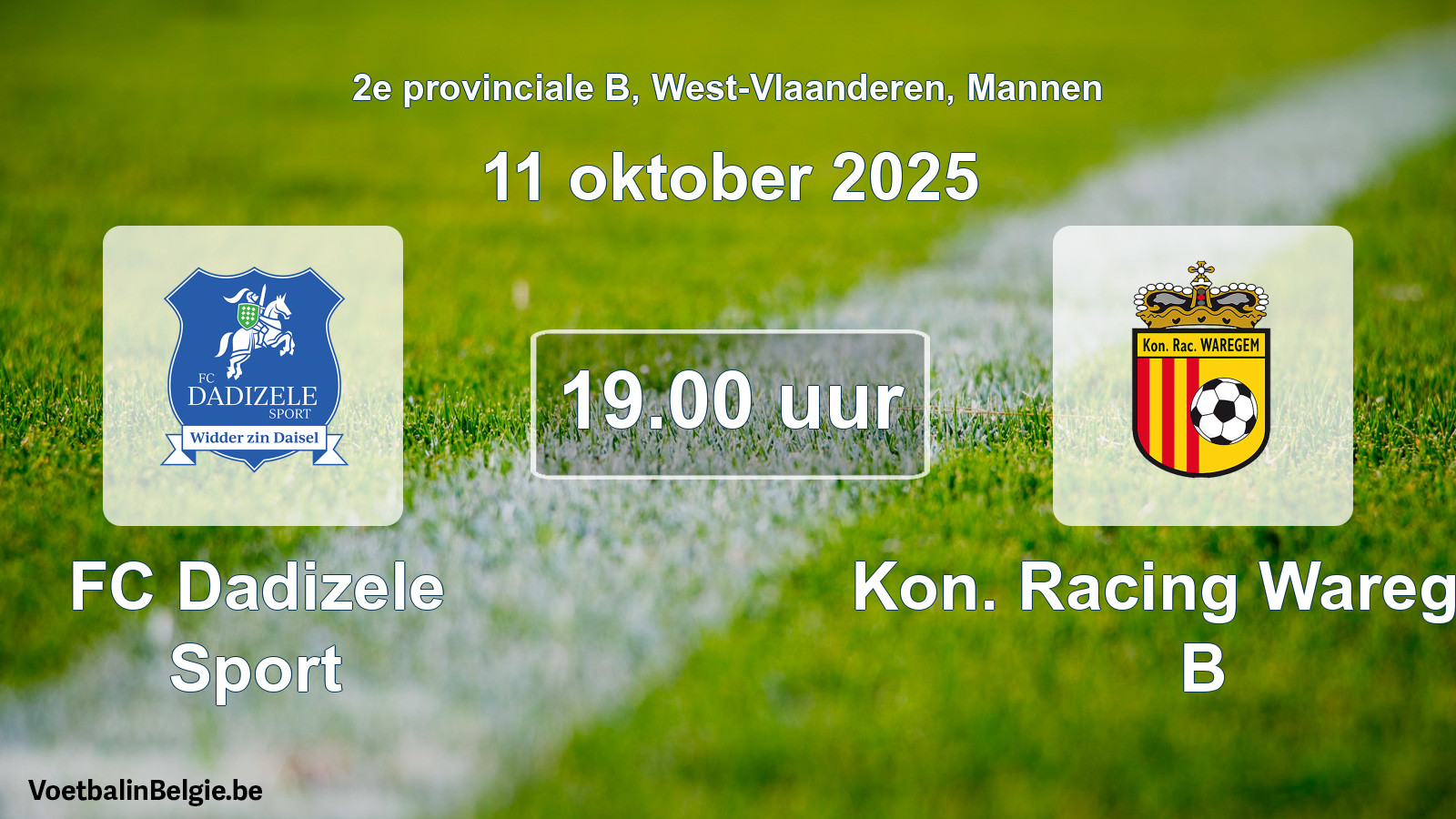 Scheduled match men football: FC Dadizele Sport - Kon. Racing Waregem B (11 October 2025)
