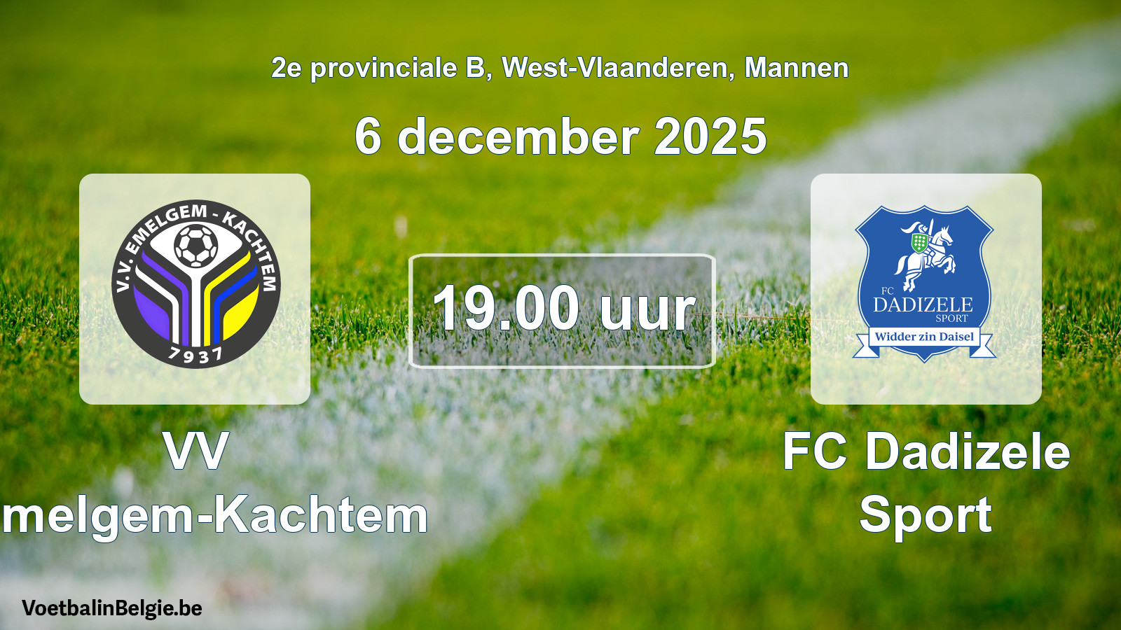 Scheduled match men football: VV Emelgem-Kachtem - FC Dadizele Sport (6 December 2025)