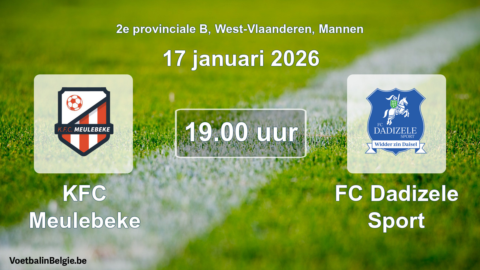 Scheduled match men football: KFC Meulebeke - FC Dadizele Sport (17 January 2026)