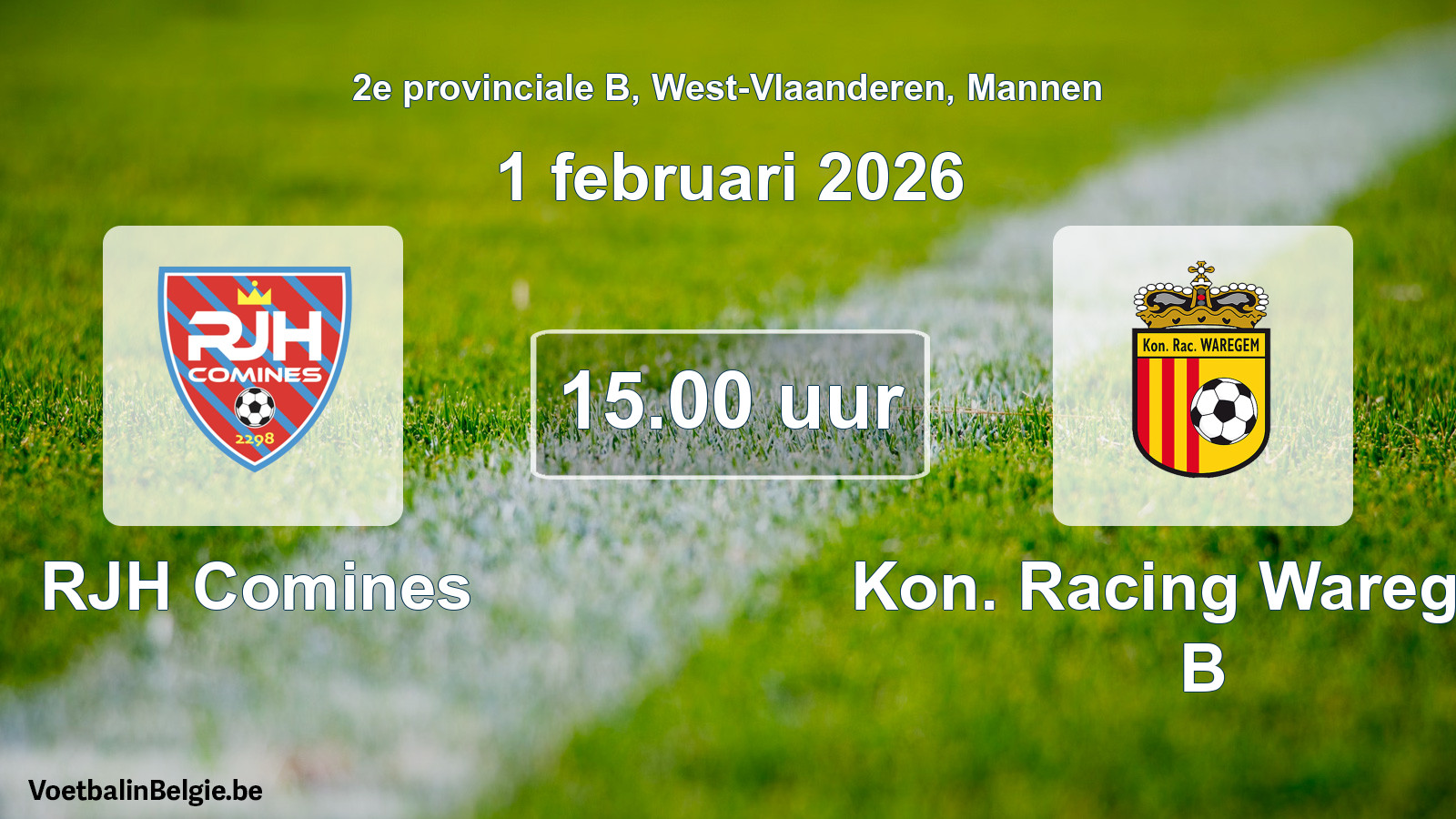 Scheduled match men football: RJH Comines - Kon. Racing Waregem B (1 February 2026)