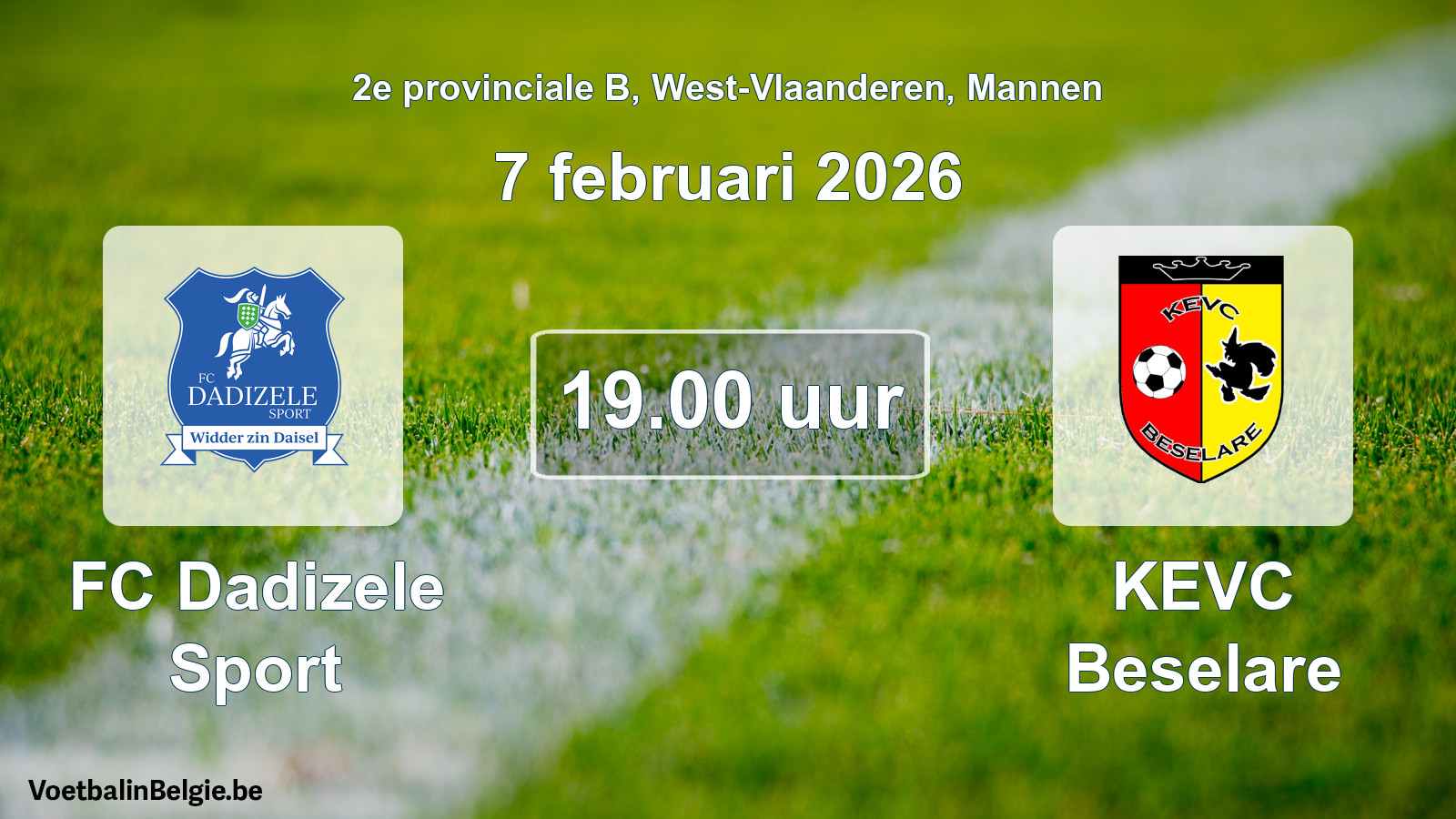 Scheduled match men football: FC Dadizele Sport - KEVC Beselare (7 February 2026)