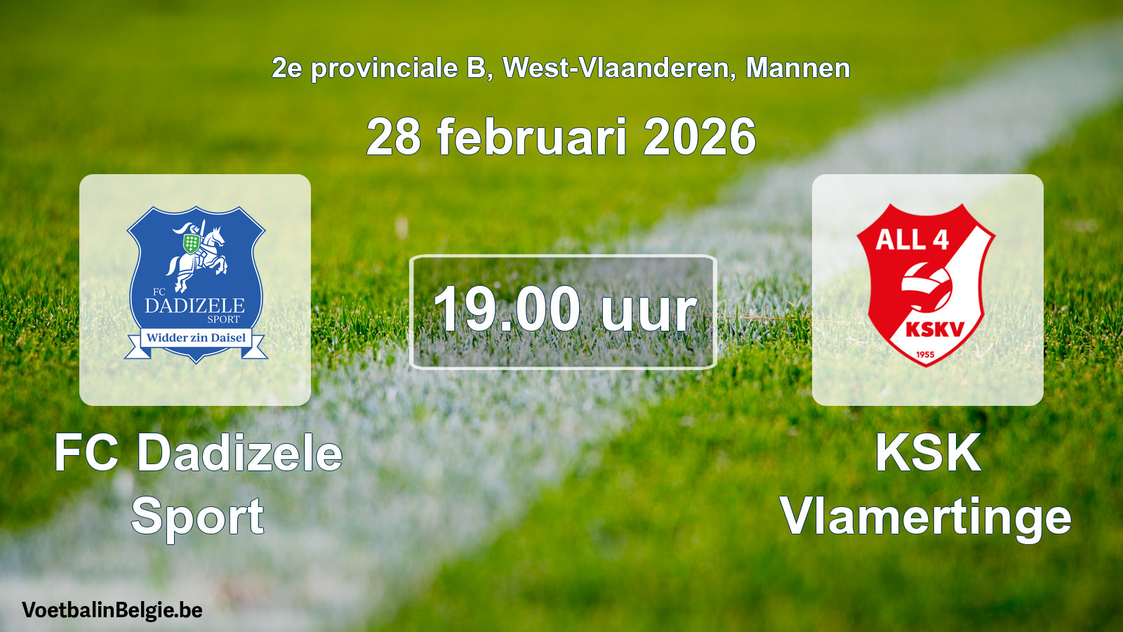 Scheduled match men football: FC Dadizele Sport - KSK Vlamertinge (28 February 2026)