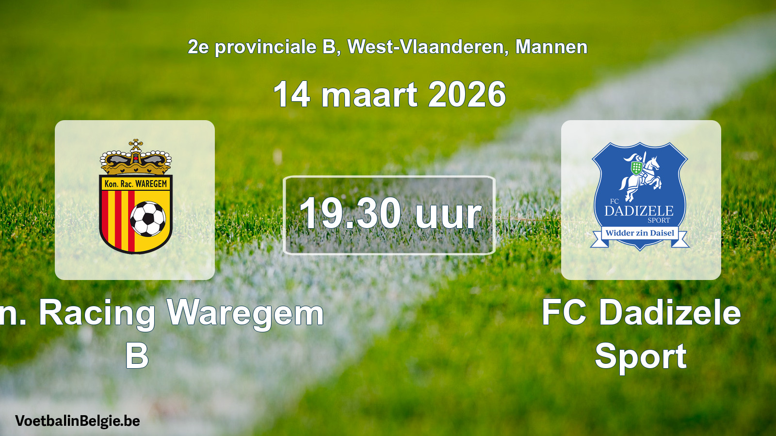 Geplande wedstrijd mannenvoetbal: Kon. Racing Waregem B - FC Dadizele Sport (14 maart 2026)