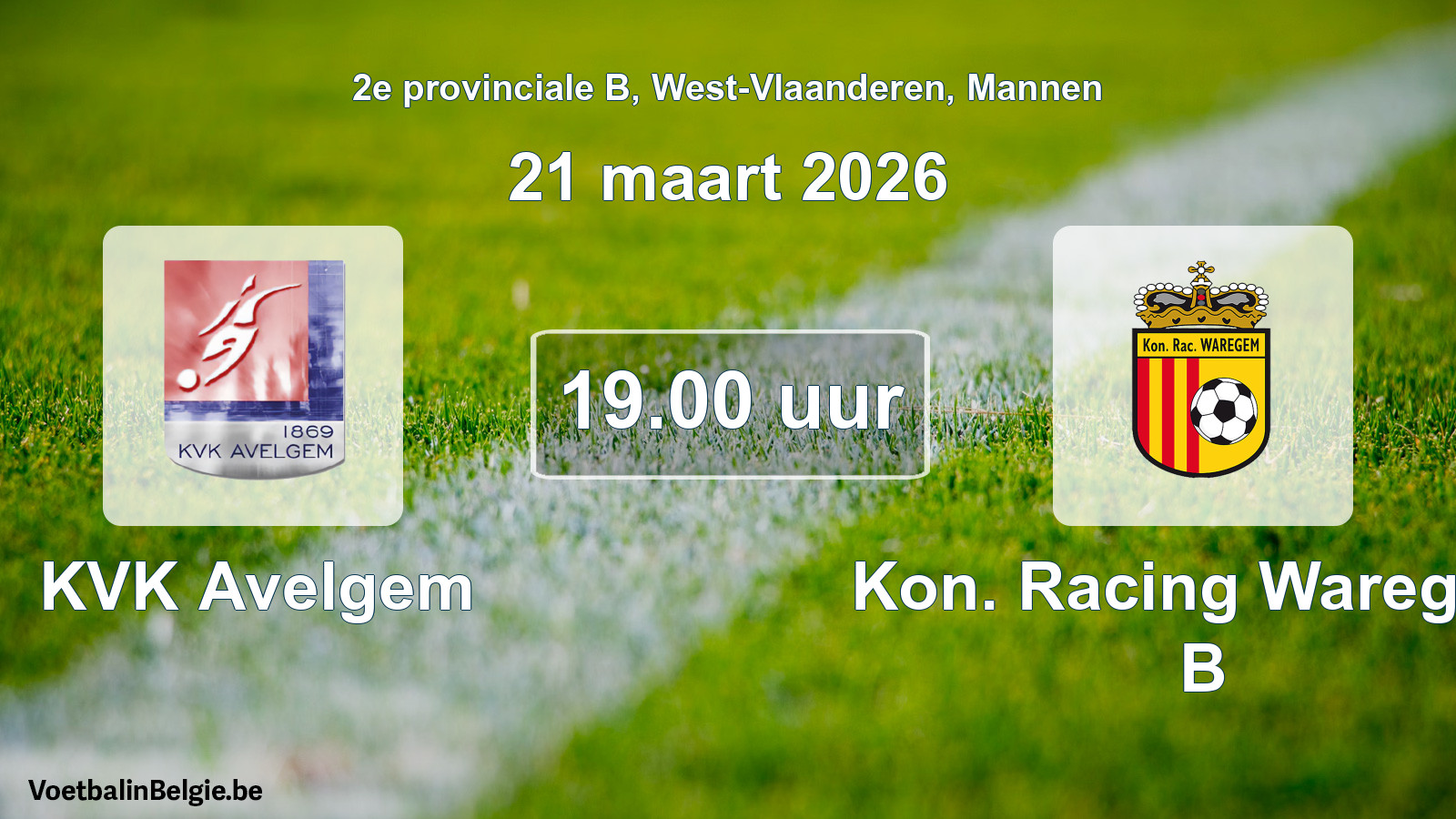 Scheduled match men football: KVK Avelgem - Kon. Racing Waregem B (21 March 2026)