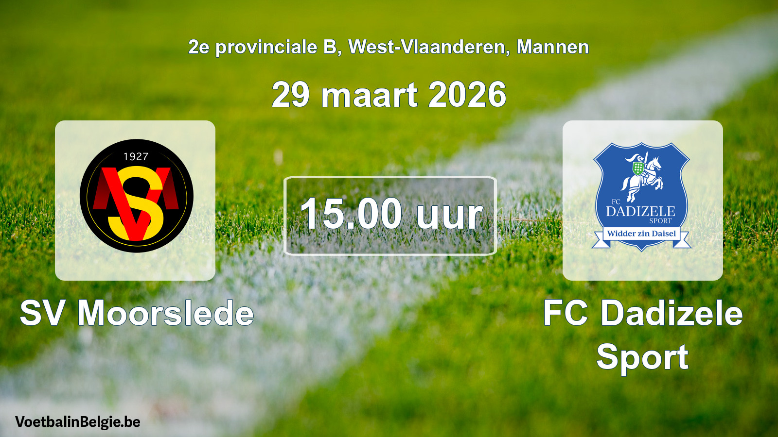 Scheduled match men football: SV Moorslede - FC Dadizele Sport (29 March 2026)
