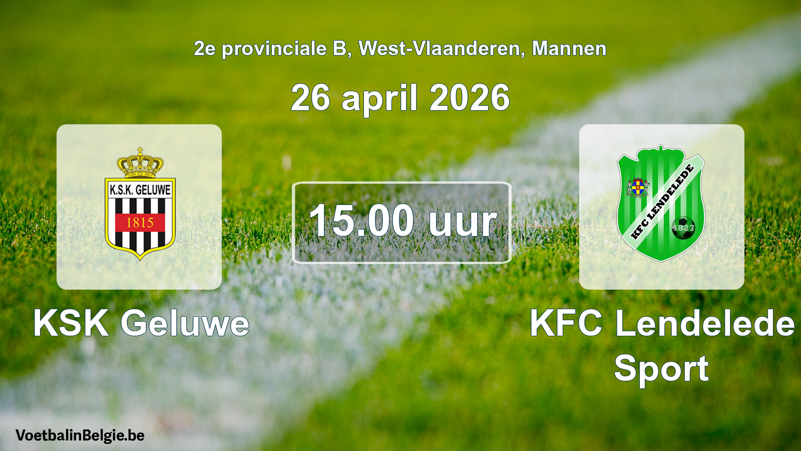 Match prévu football hommes: KSK Geluwe - KFC Lendelede Sport (26 avril 2026)
