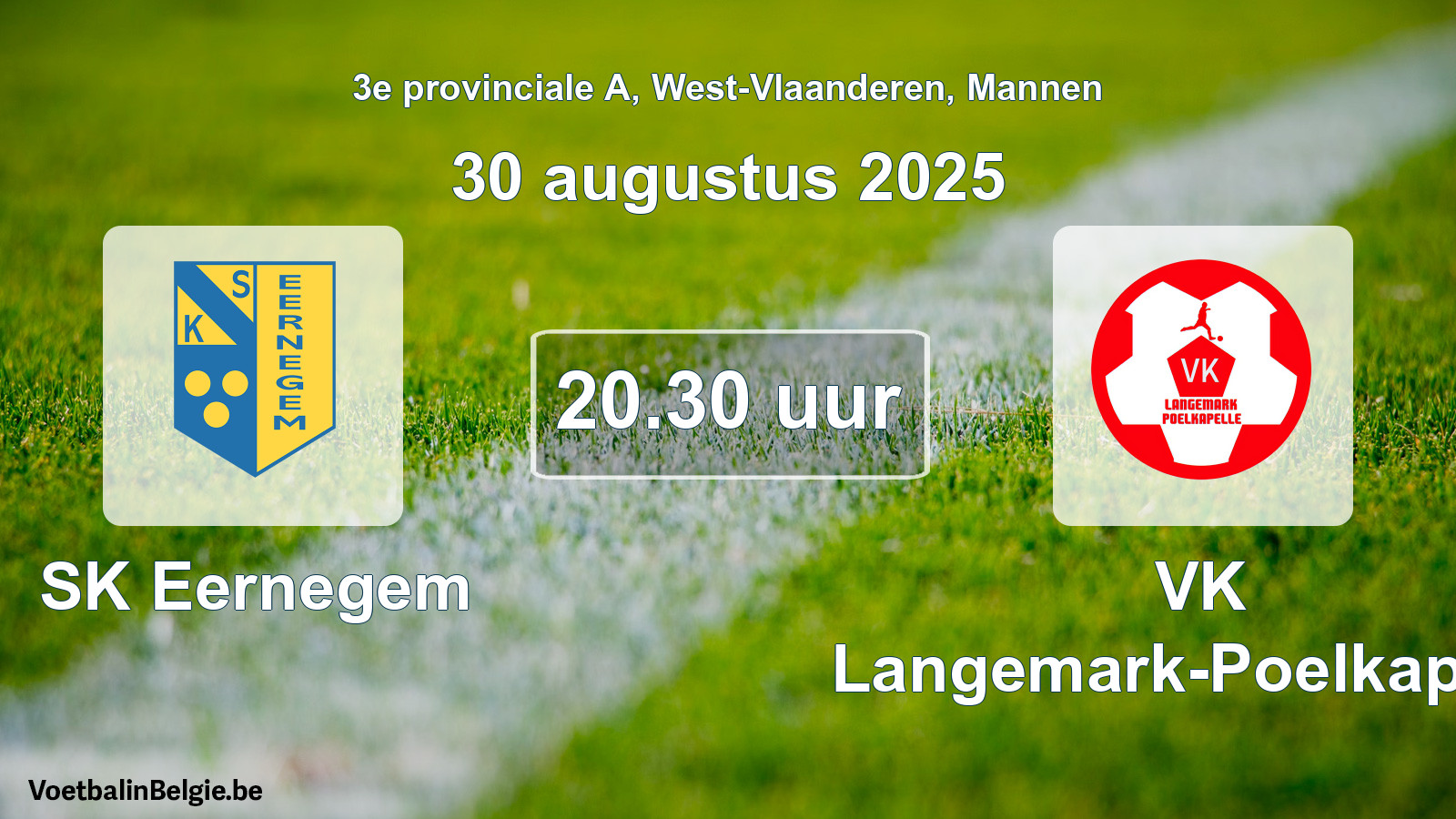 Geplande wedstrijd mannenvoetbal: SK Eernegem - VK Langemark-Poelkapelle (30 augustus 2025)