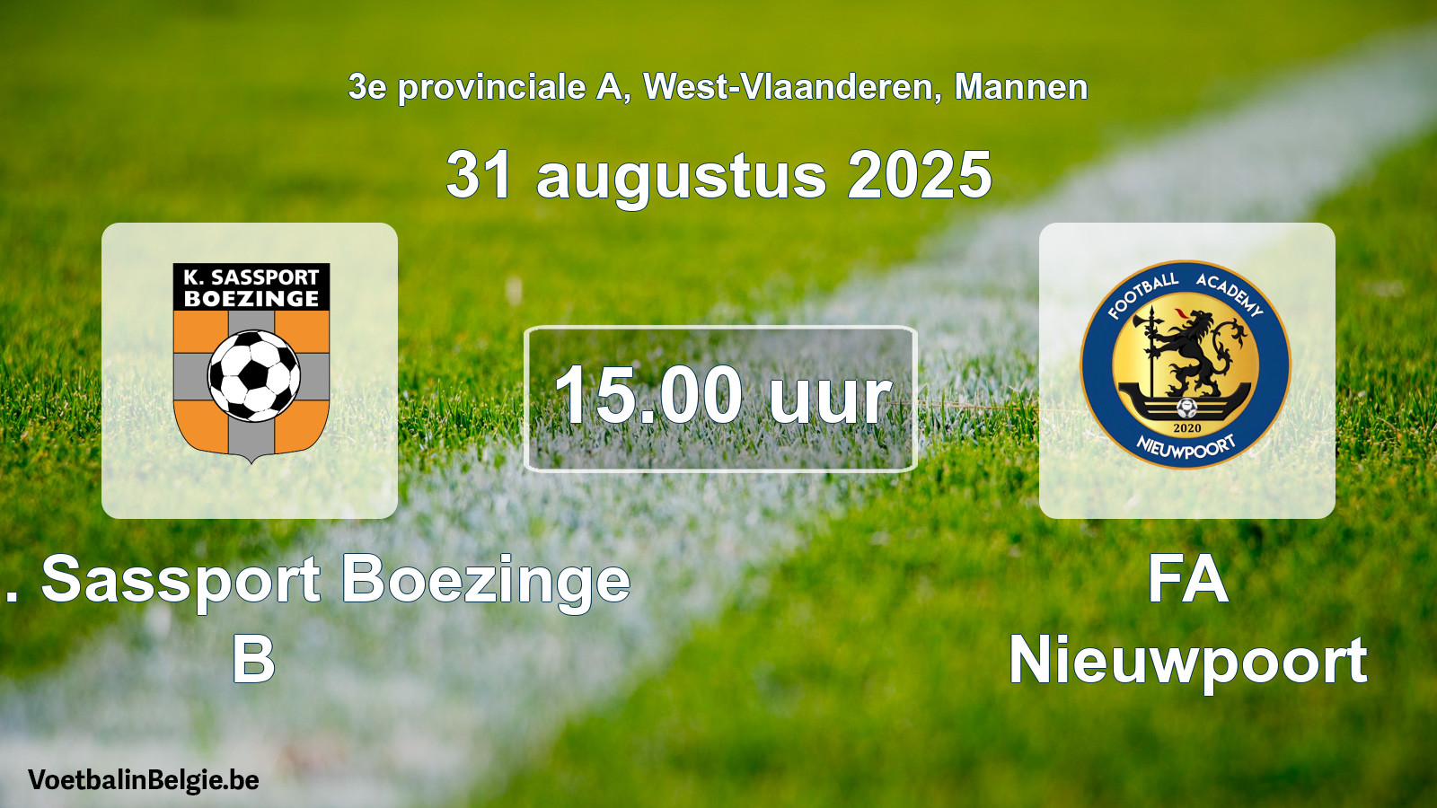 Geplantes Spiel männer-Fußball: Kon. Sassport Boezinge B - FA Nieuwpoort (31 August 2025)