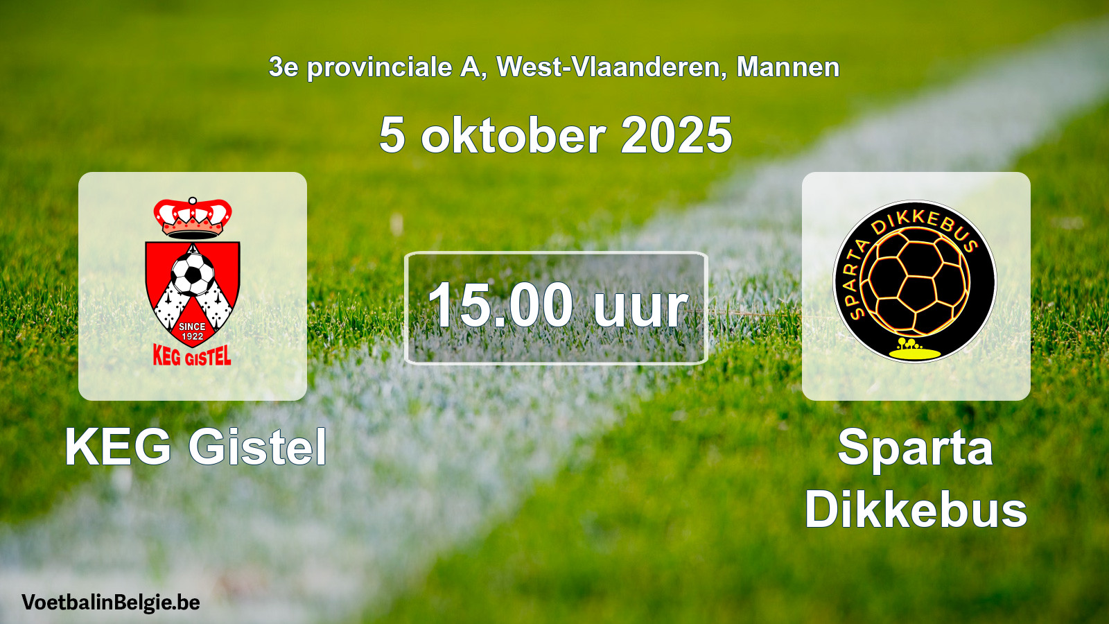 Scheduled match men football: KEG Gistel - Sparta Dikkebus (5 October 2025)