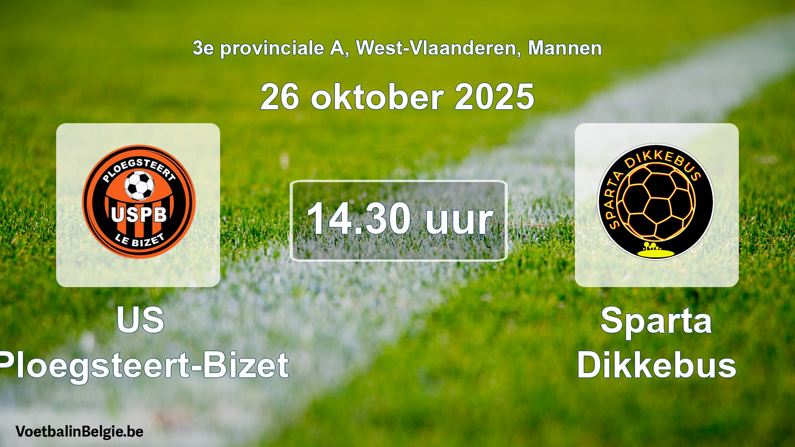 Match prévu football hommes: US Ploegsteert-Bizet - Sparta Dikkebus (26 octobre 2025)
