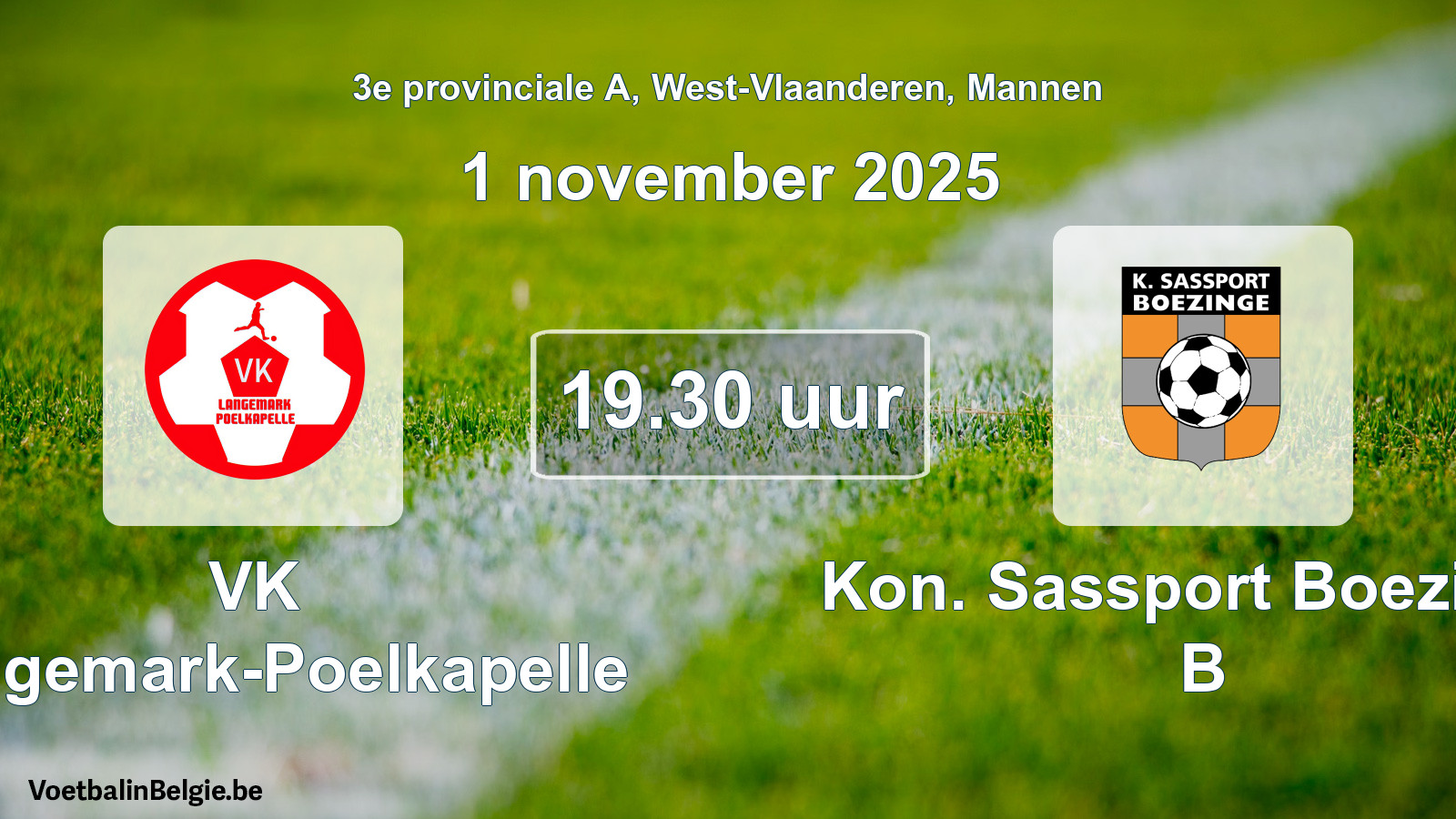 Scheduled match men football: VK Langemark-Poelkapelle - Kon. Sassport Boezinge B (1 November 2025)