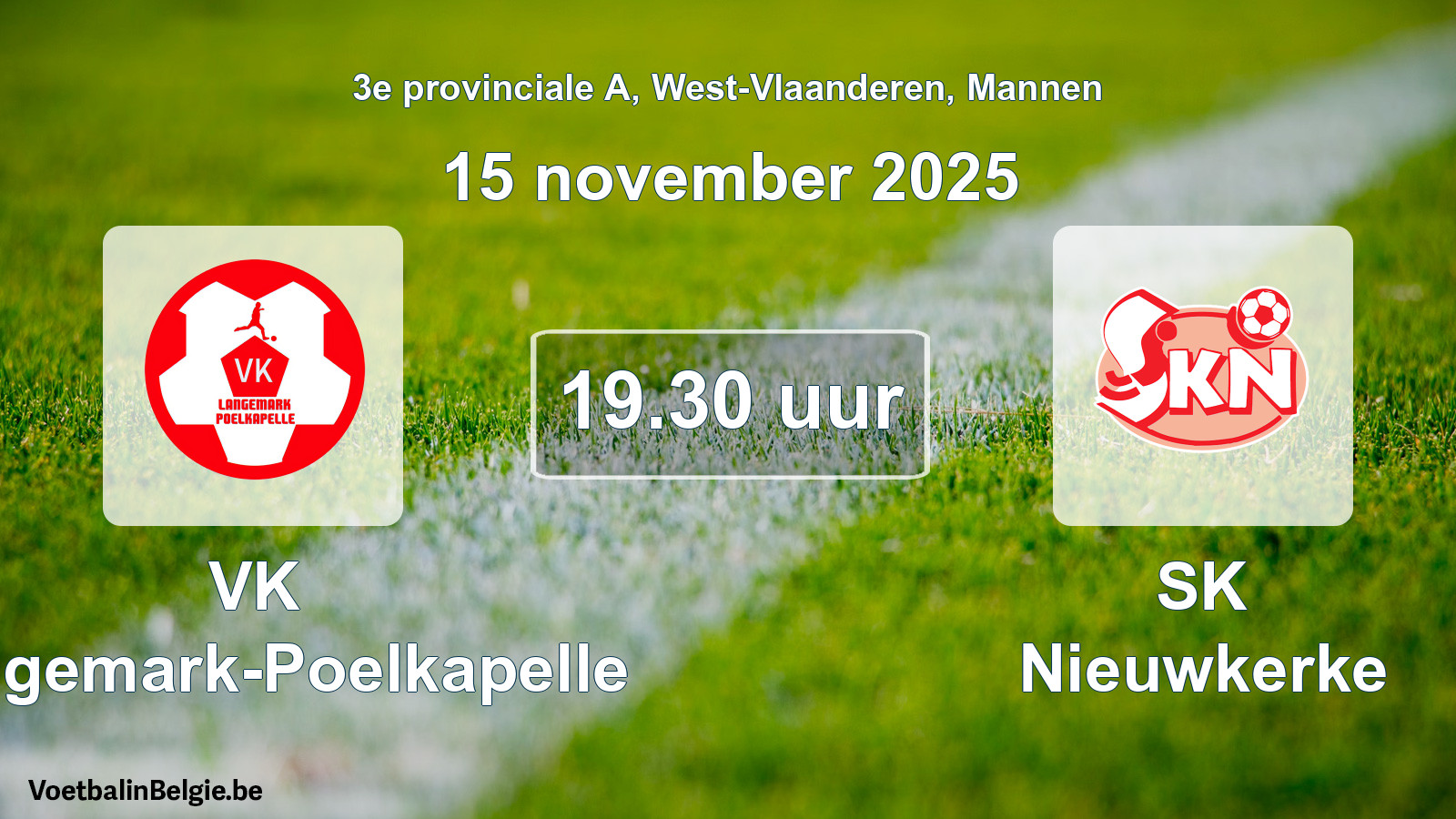 Scheduled match men football: VK Langemark-Poelkapelle - SK Nieuwkerke (15 November 2025)