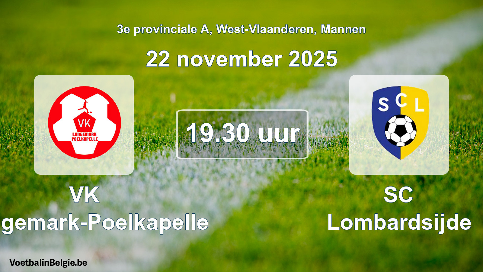 Scheduled match men football: VK Langemark-Poelkapelle - SC Lombardsijde (22 November 2025)