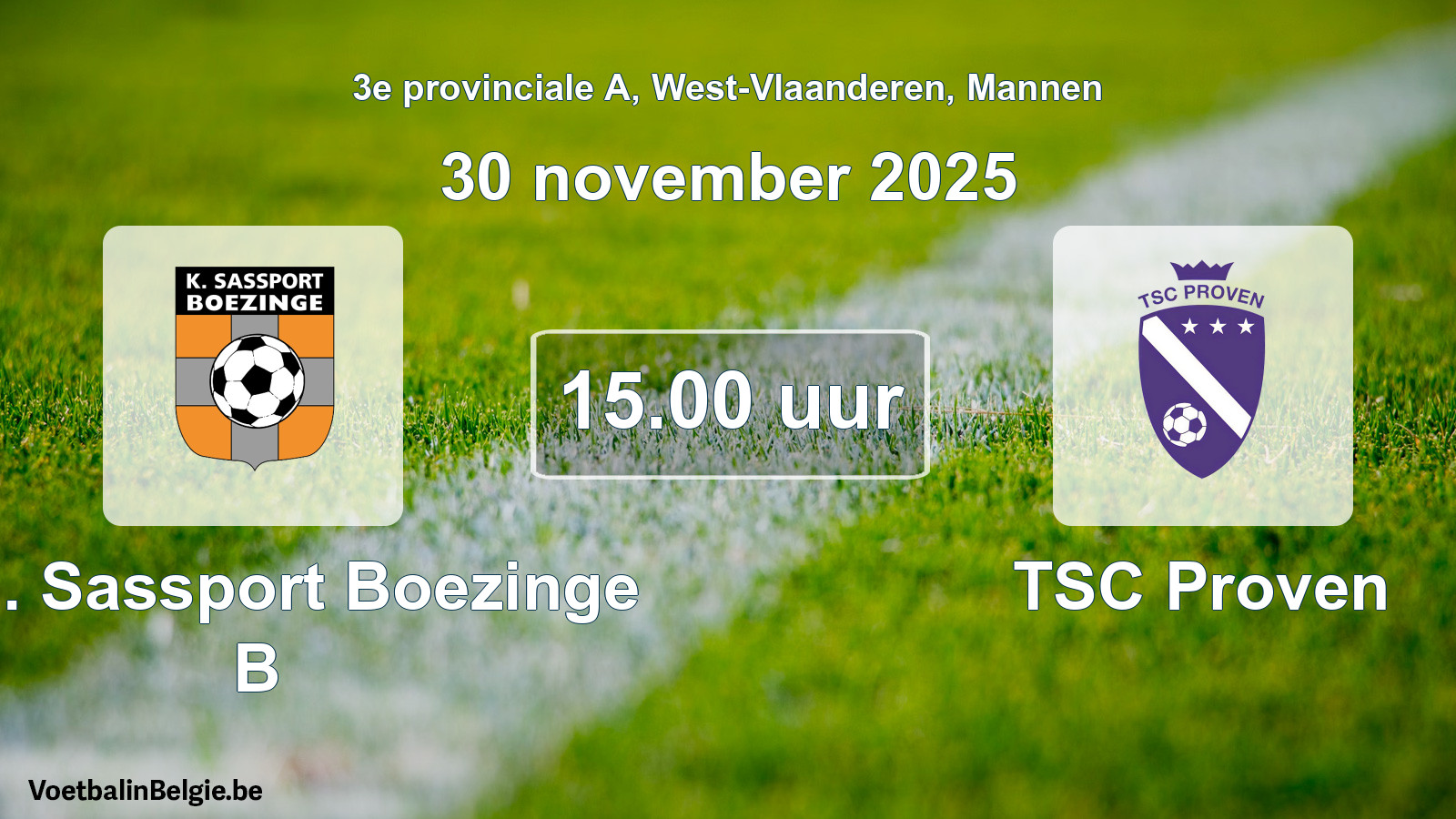 Scheduled match men football: Kon. Sassport Boezinge B - TSC Proven (30 November 2025)