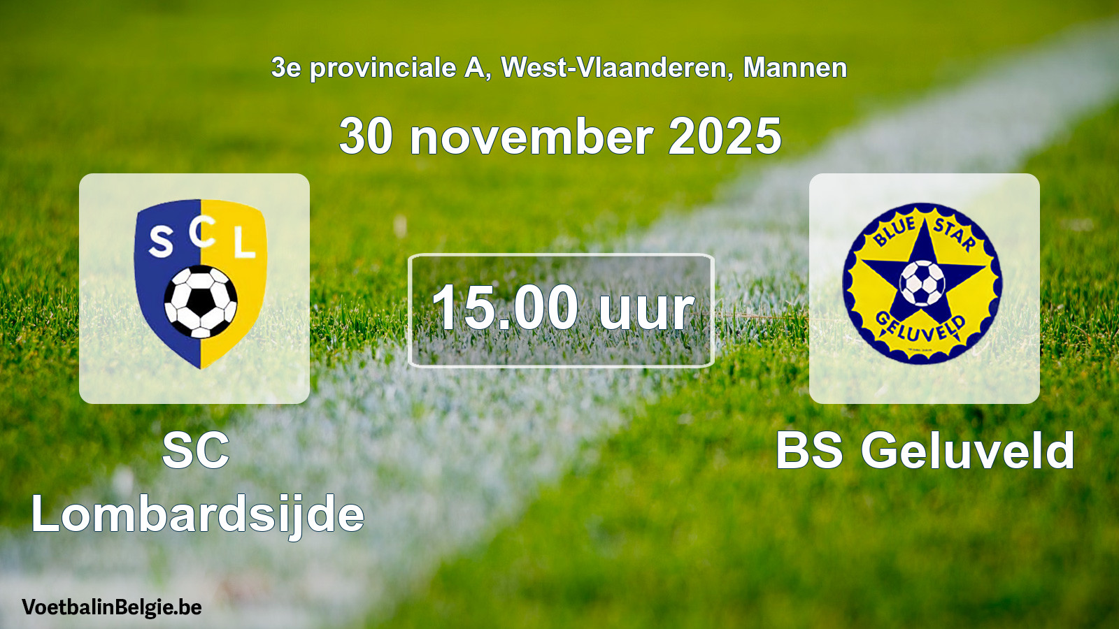 Geplantes Spiel männer-Fußball: SC Lombardsijde - BS Geluveld (30 November 2025)
