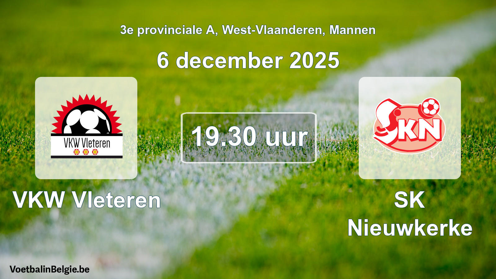 Geplantes Spiel männer-Fußball: VKW Vleteren - SK Nieuwkerke (6 Dezember 2025)